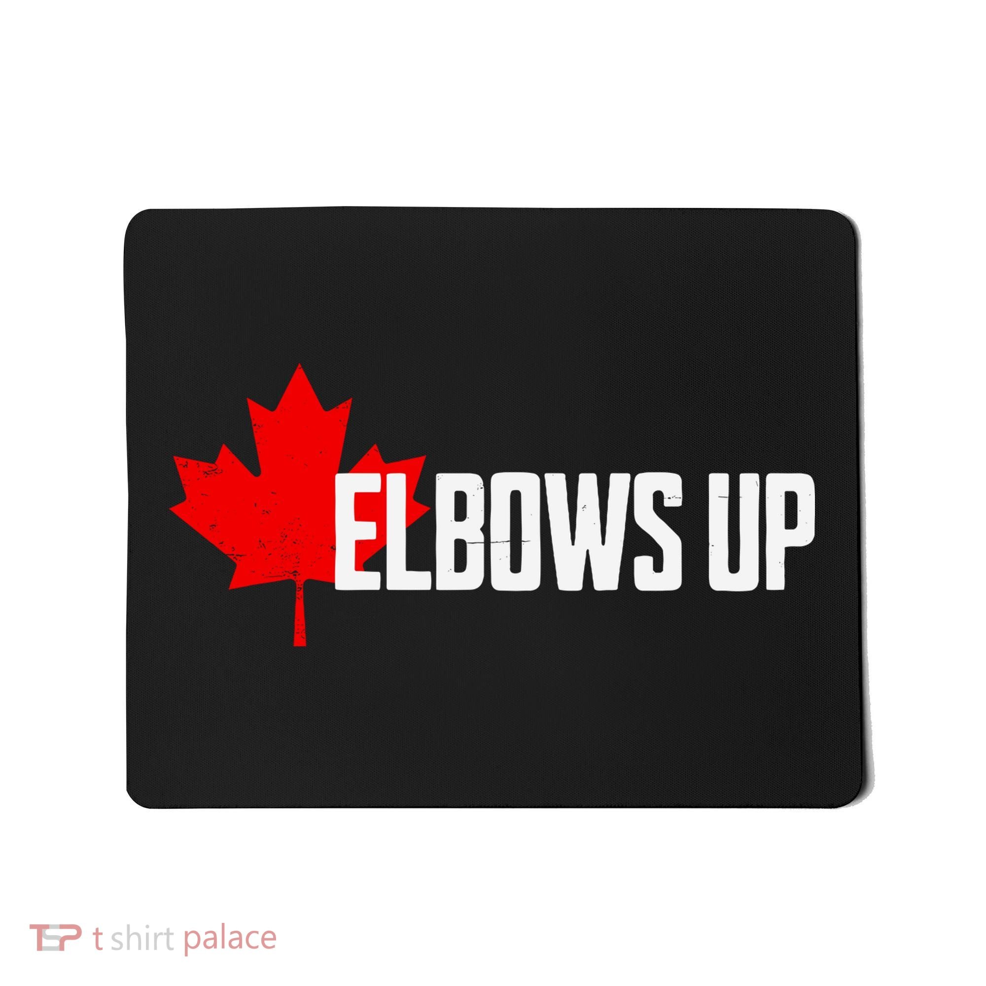 Elbows Up Canada True North Strong And Free Proud Canadian Mousepad