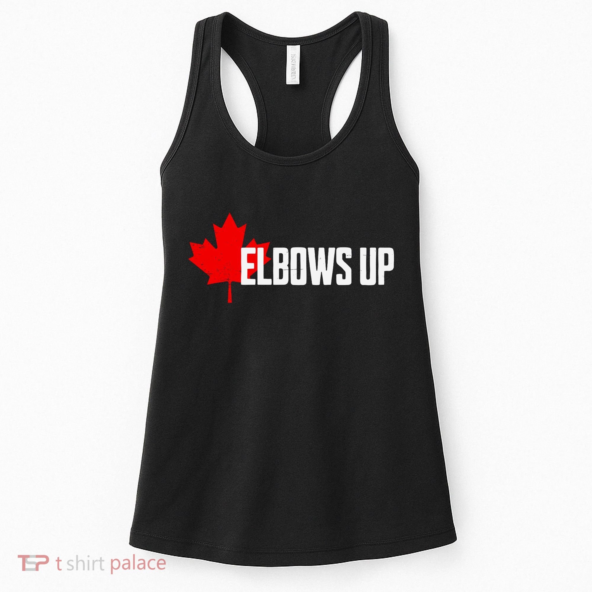 Elbows Up Canada True North Strong And Free Proud Canadian Women's Tank Top