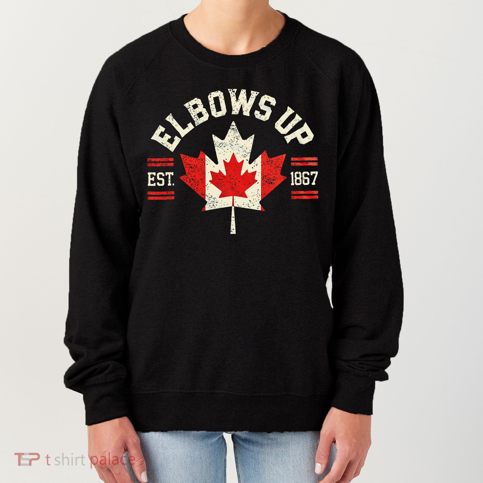 Elbows Up Canada Est 1867 Canadian Strong Canada Women's Sweatshirt