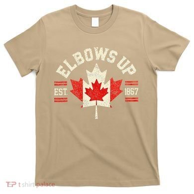 Elbows Up Canada Est 1867 Canadian Strong Canada T-Shirt