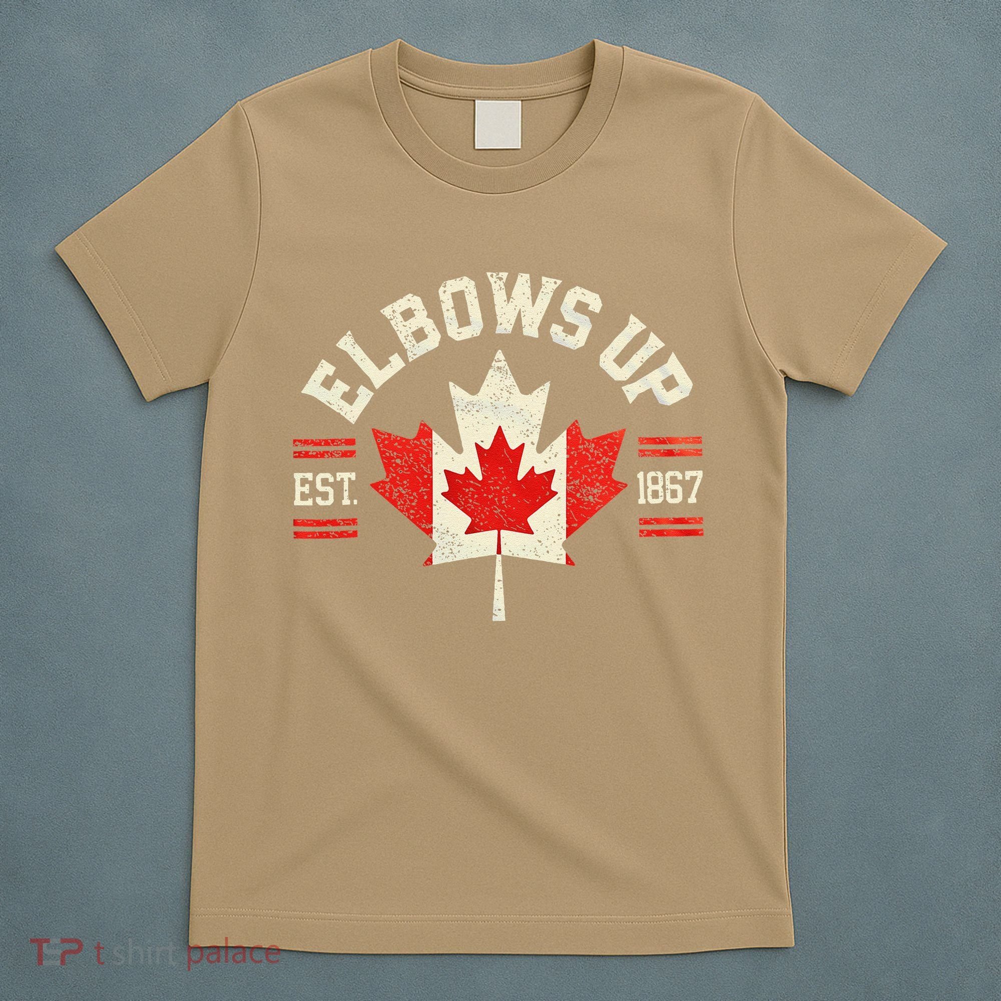 Elbows Up Canada Est 1867 Canadian Strong Canada T-Shirt