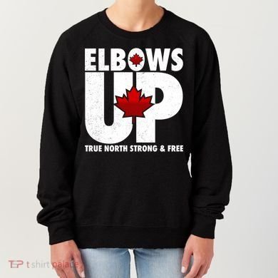 Elbows Up Canada True North Strong and Free Women's Sweatshirt