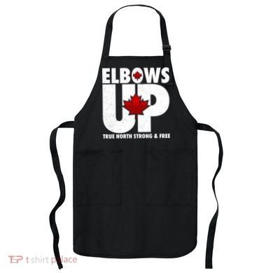 Elbows Up Canada True North Strong and Free Apron