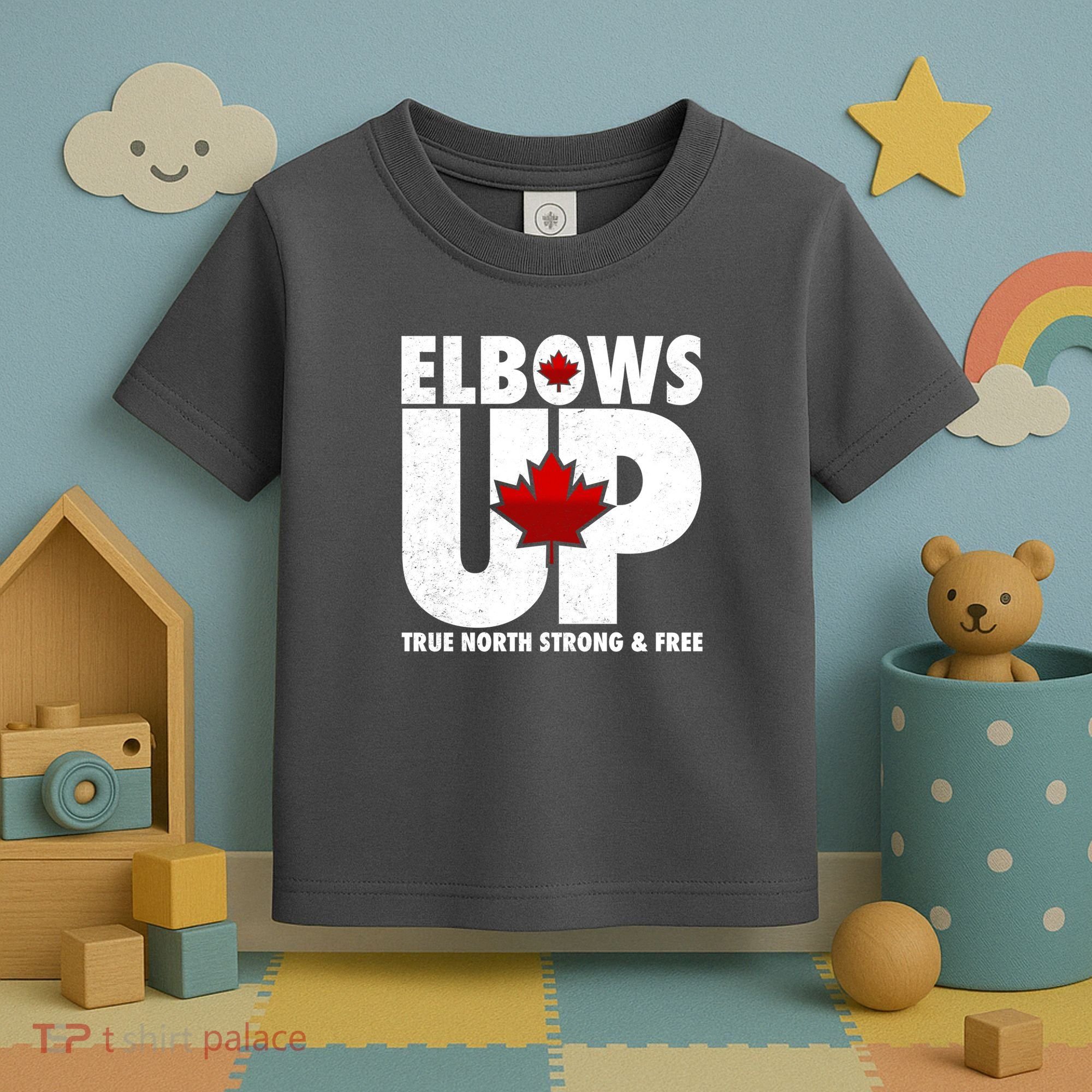 Elbows Up Canada True North Strong and Free Toddler T-Shirt