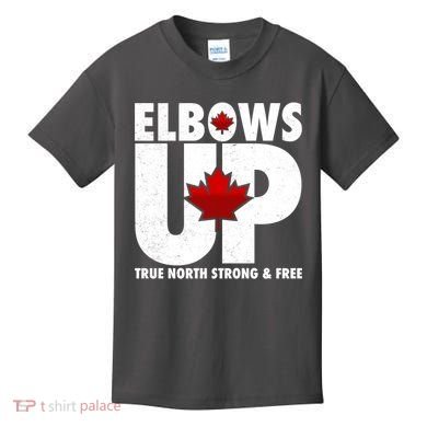 Elbows Up Canada True North Strong and Free Kids T-Shirt