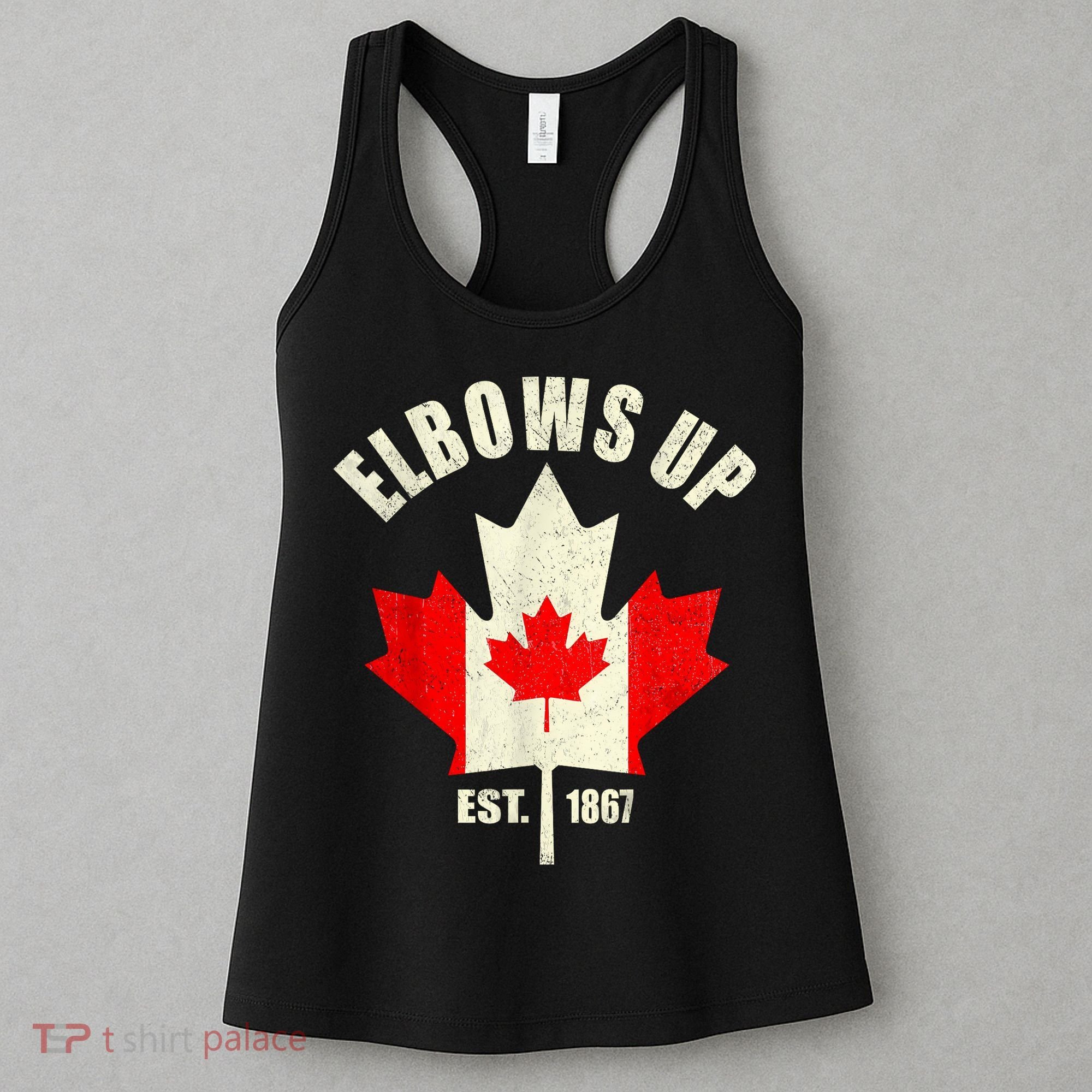 Elbows Up Canada Est 1867 Proud Canadian Strong Canada Women's Tank Top