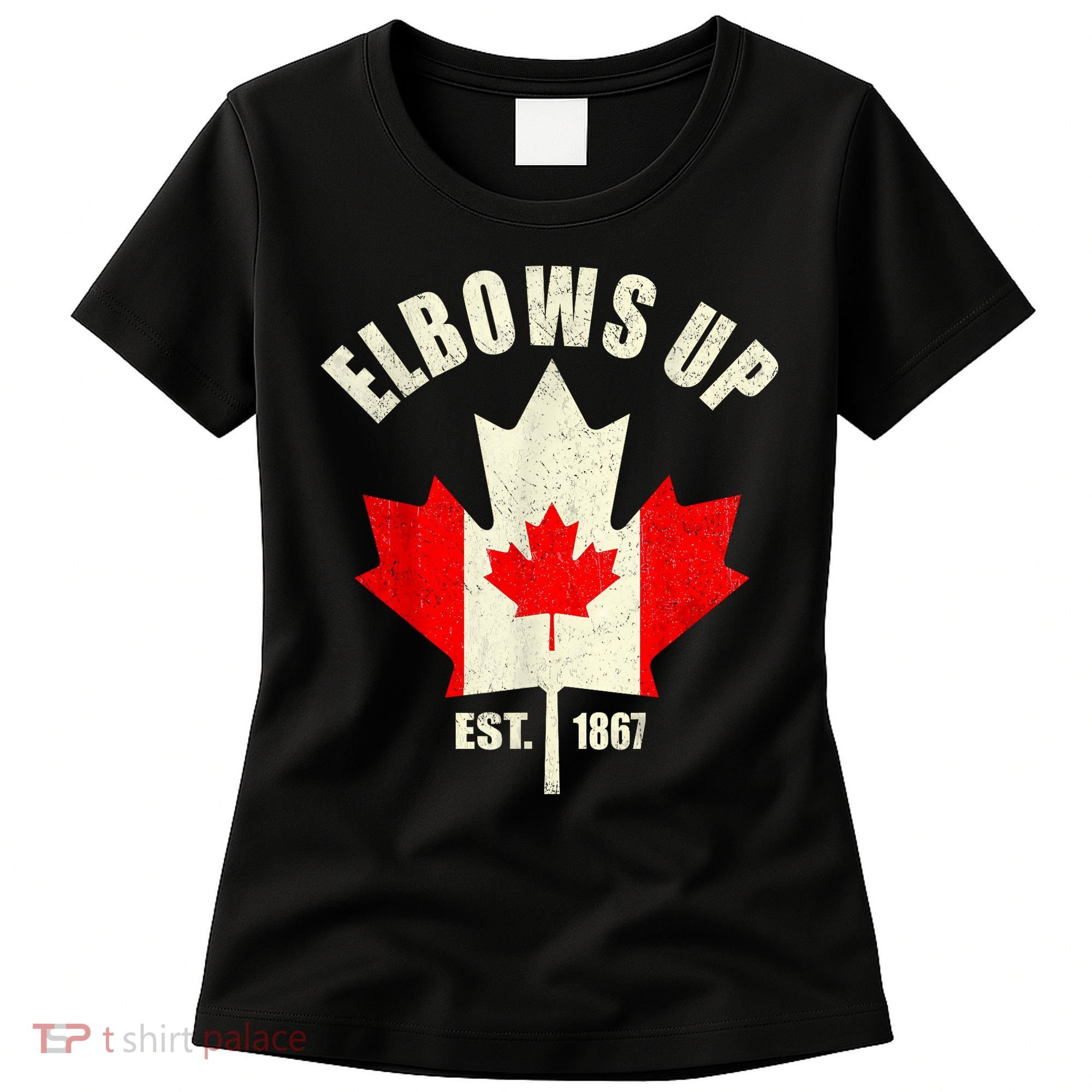 Elbows Up Canada Est 1867 Proud Canadian Strong Canada Women's T-Shirt
