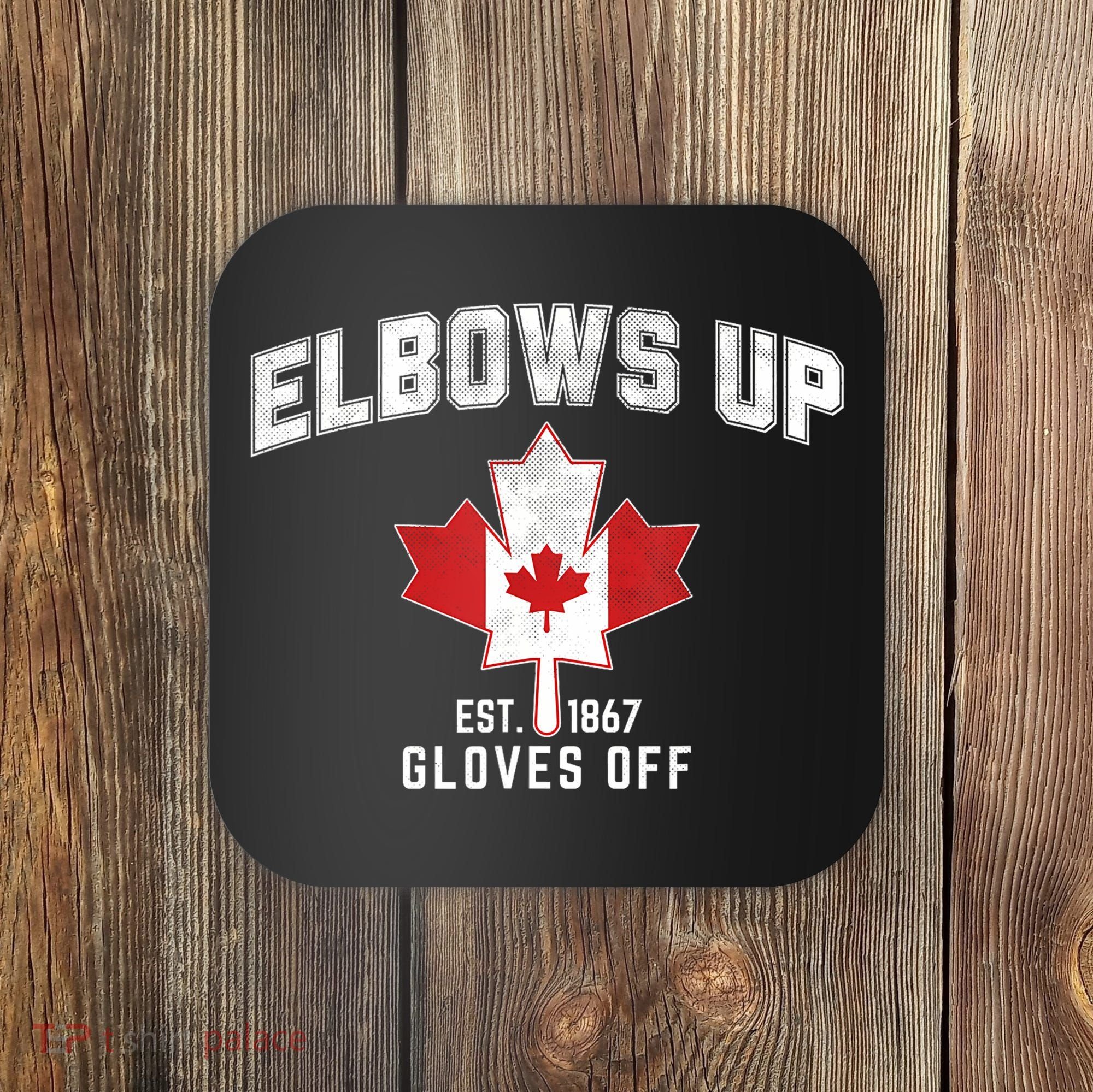 Elbows Up EST 1867 Canadian Maple Leaf Canada Coaster
