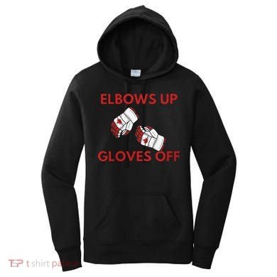 Elbows Up Gloves Off Canada Free Proud Canadian Women's Hoodie