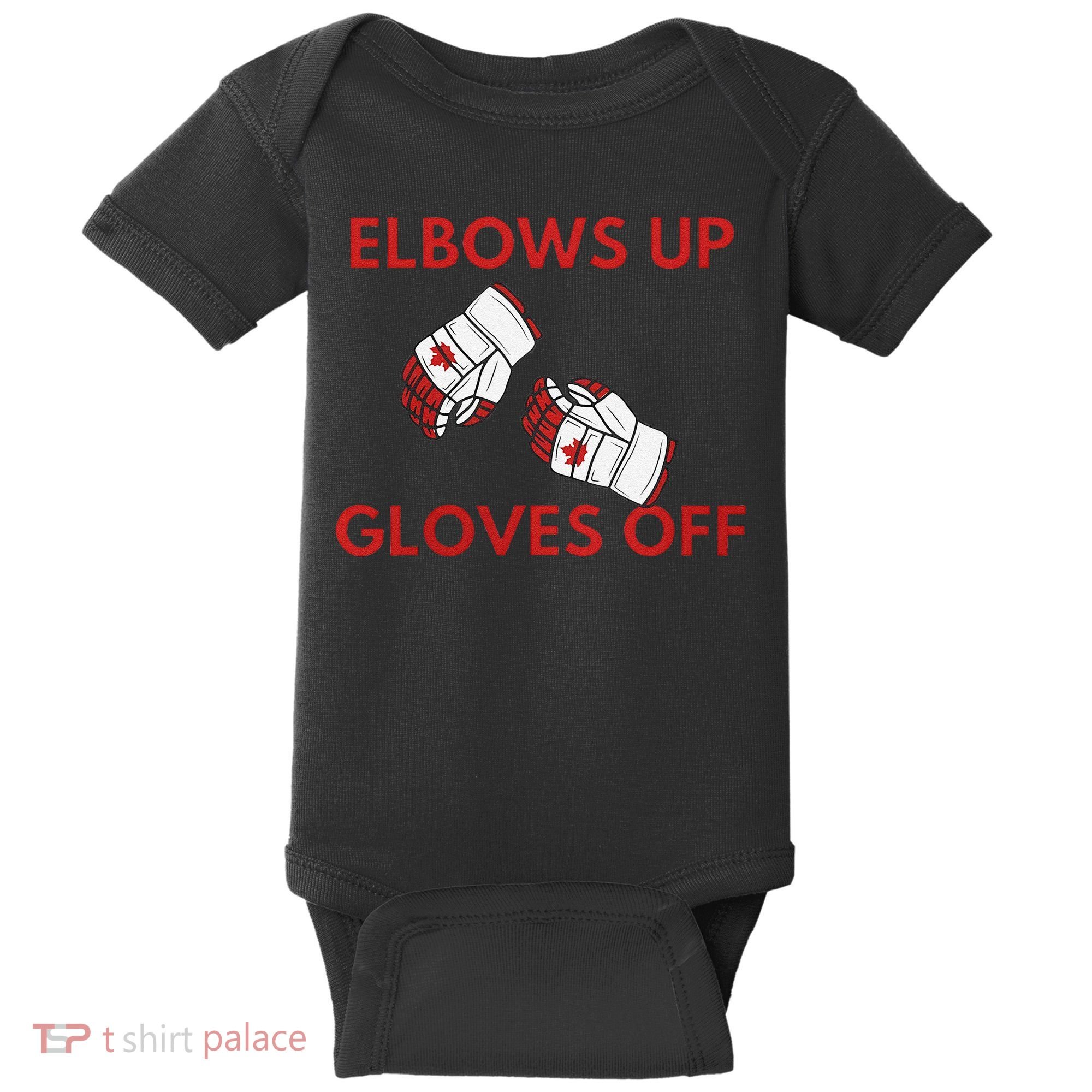 Elbows Up Gloves Off Canada Free Proud Canadian Baby Bodysuit