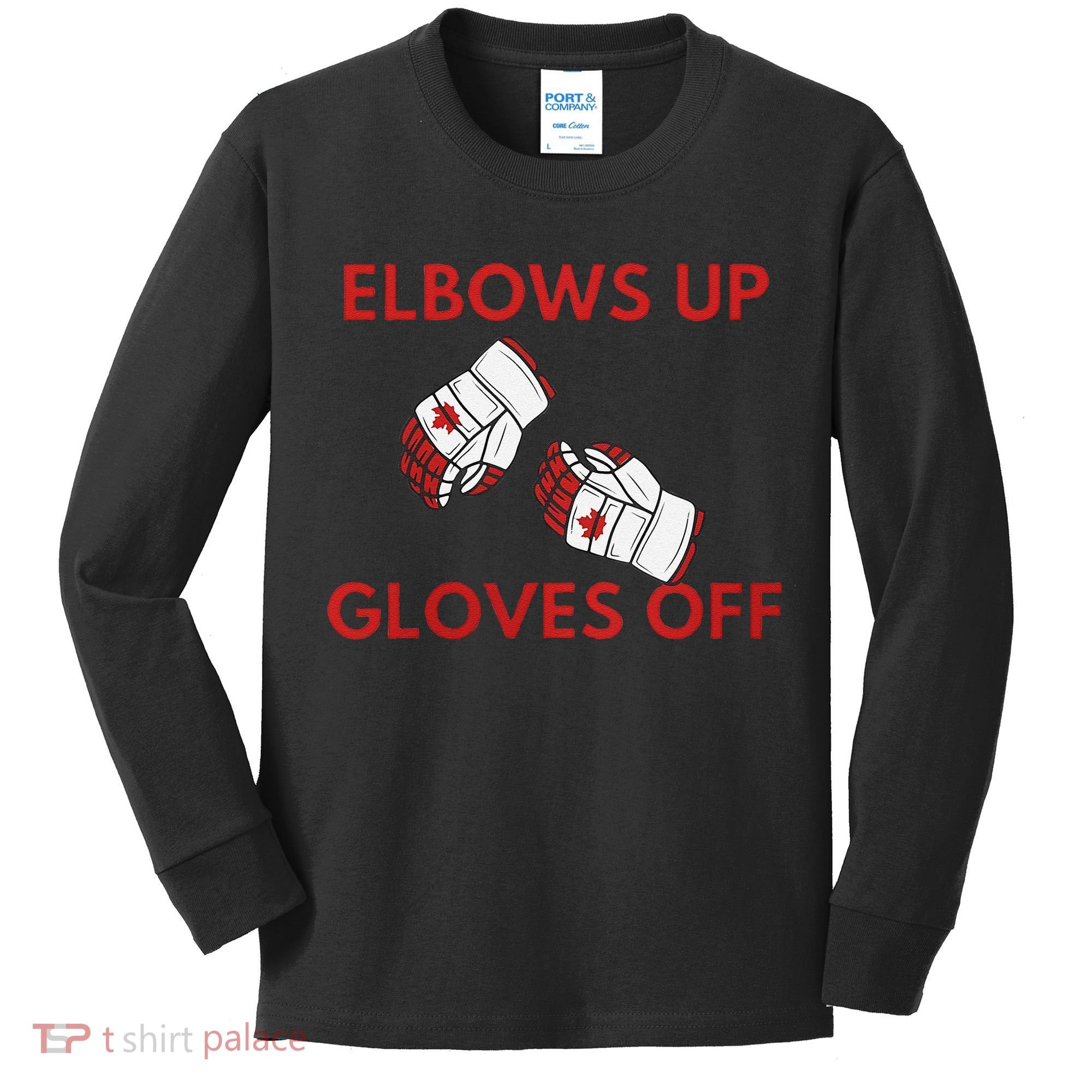 Elbows Up Gloves Off Canada Free Proud Canadian Kids Long Sleeve Shirt