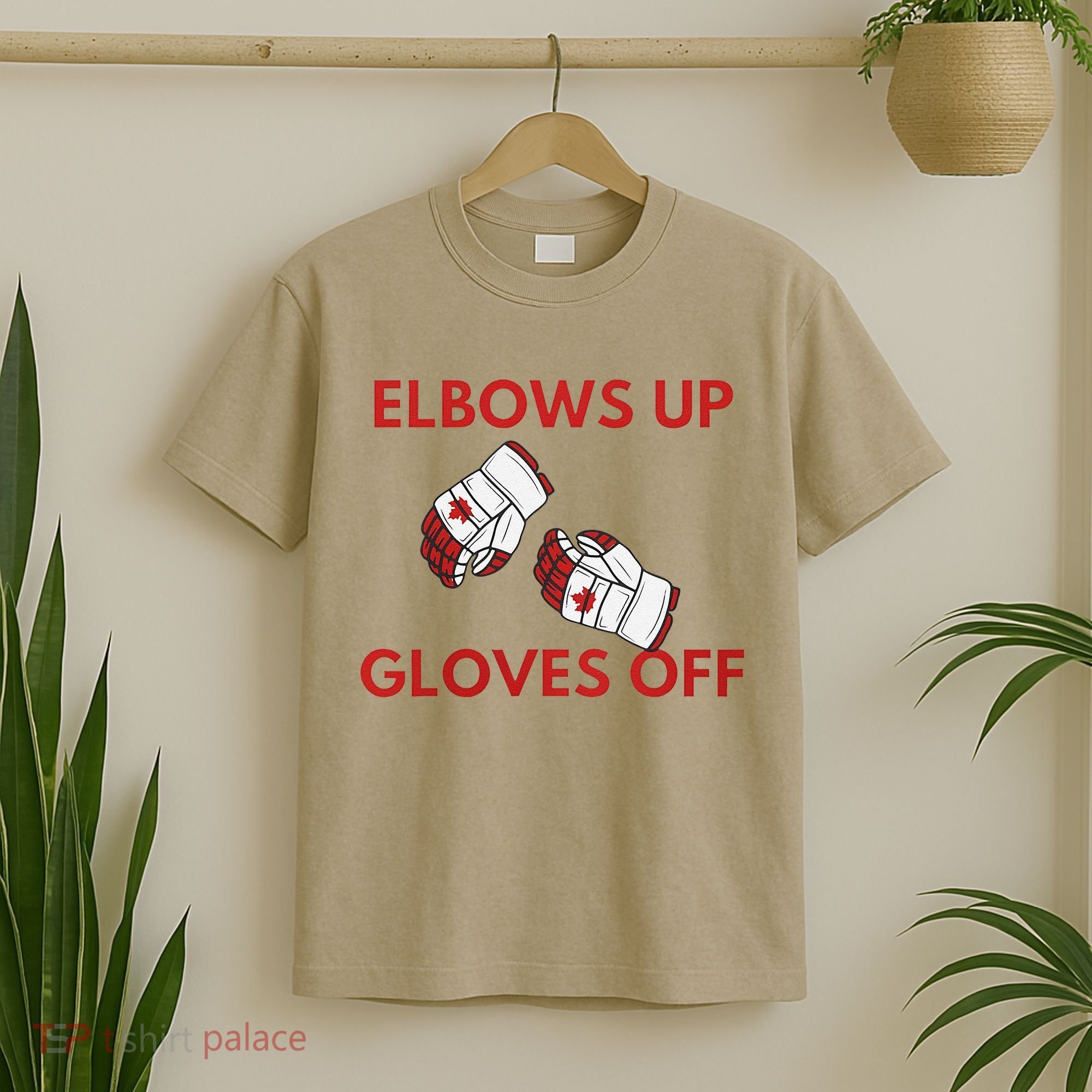 Elbows Up Gloves Off Canada Free Proud Canadian T-Shirt