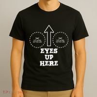Eyes Up Here With Cut Out For Boobs T-Shirt thumb 3