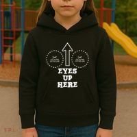 Eyes Up Here With Cut Out For Boobs Kids Hoodie thumb 3