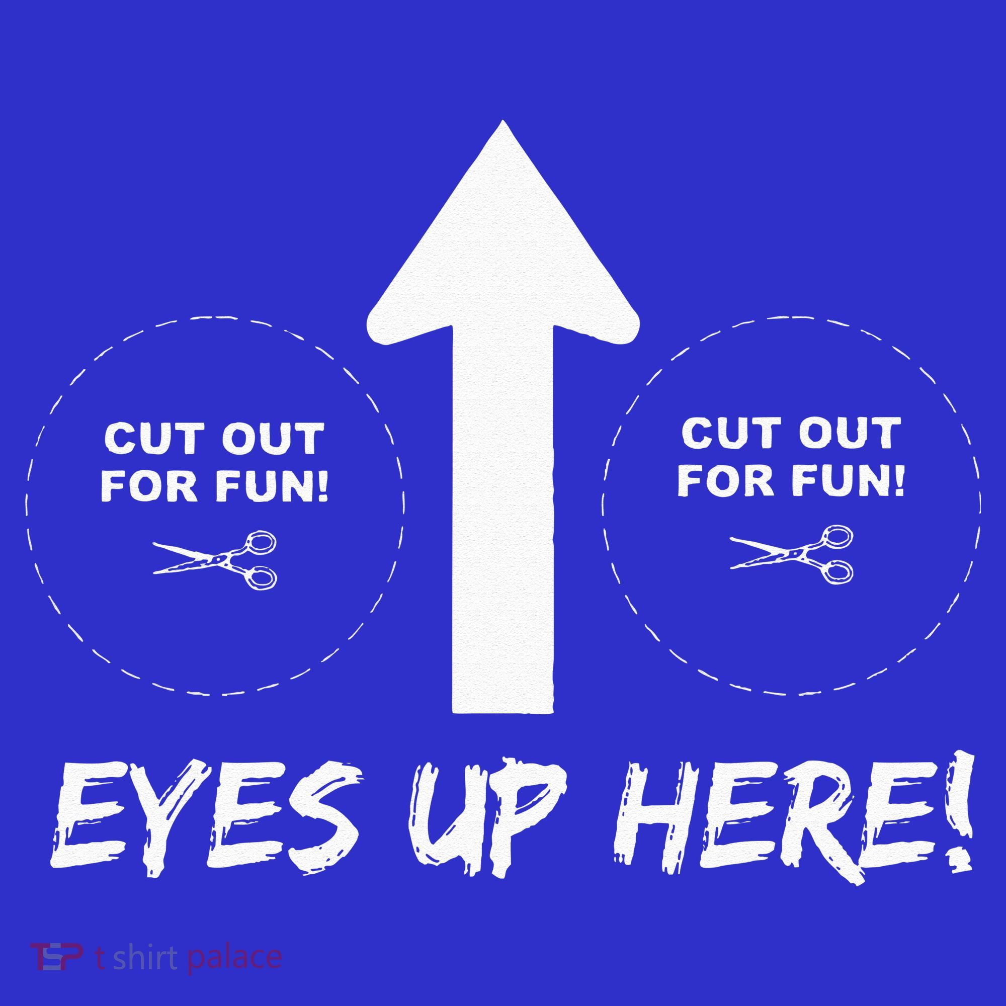 Eyes Up Here With Cutout For Boobs Funny Adult Sweatshirt