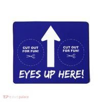 Eyes Up Here With Cutout For Boobs Funny Adult Mousepad thumb 0