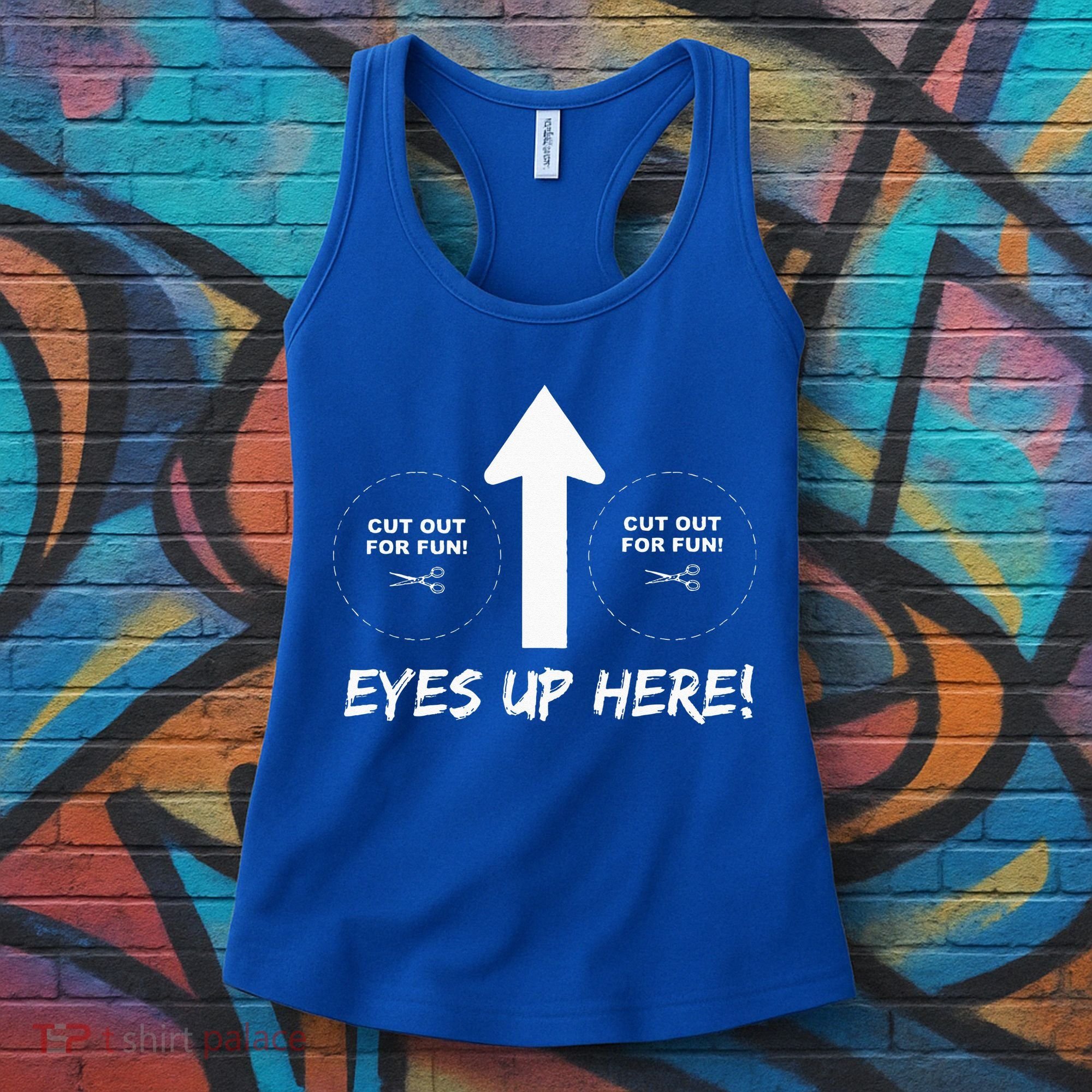 Eyes Up Here With Cutout For Boobs Funny Adult Women's Tank Top