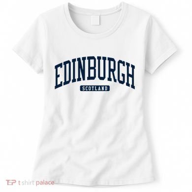 Edinburgh United Kingdom Uk College University Style Women's T-Shirt