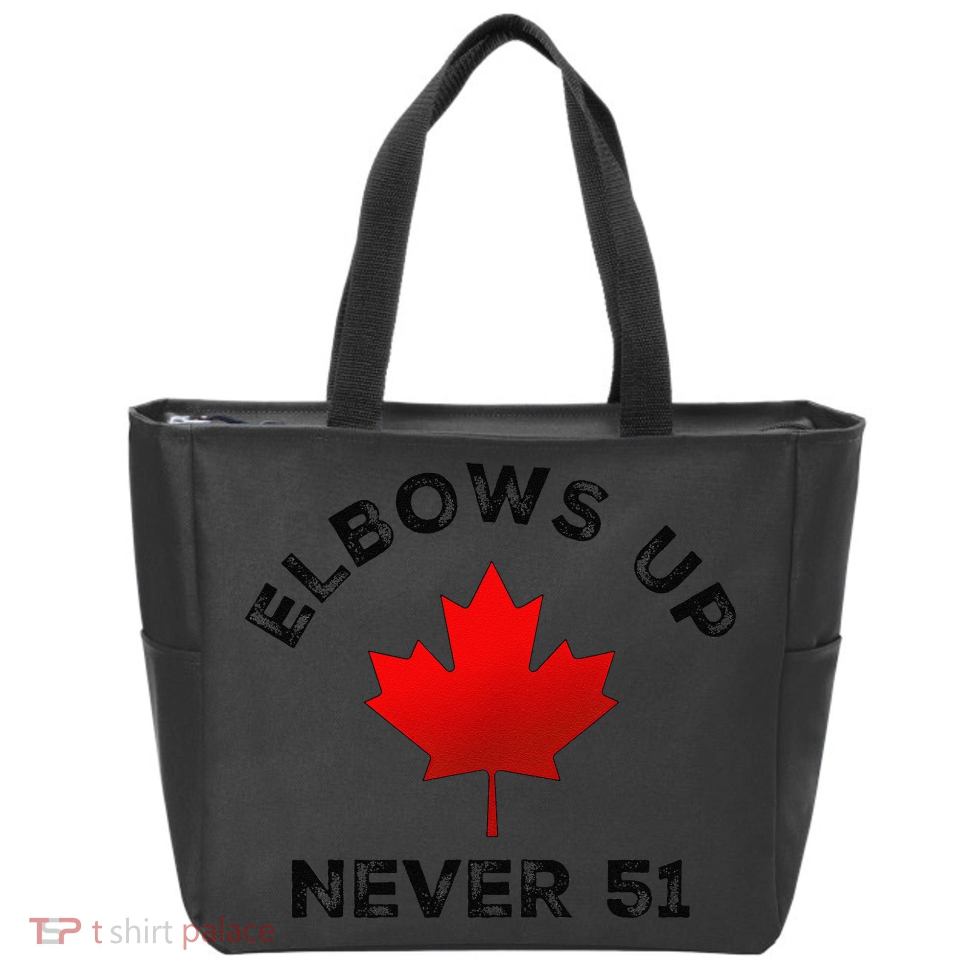 Elbows Up - Never 51 State Canada Flag Stand Strong Tote Bag