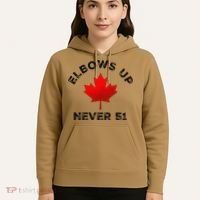 Elbows Up - Never 51 State Canada Flag Stand Strong Hoodie thumb 5