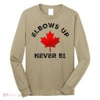 Elbows Up - Never 51 State Canada Flag Stand Strong Long Sleeve Shirt thumb 0