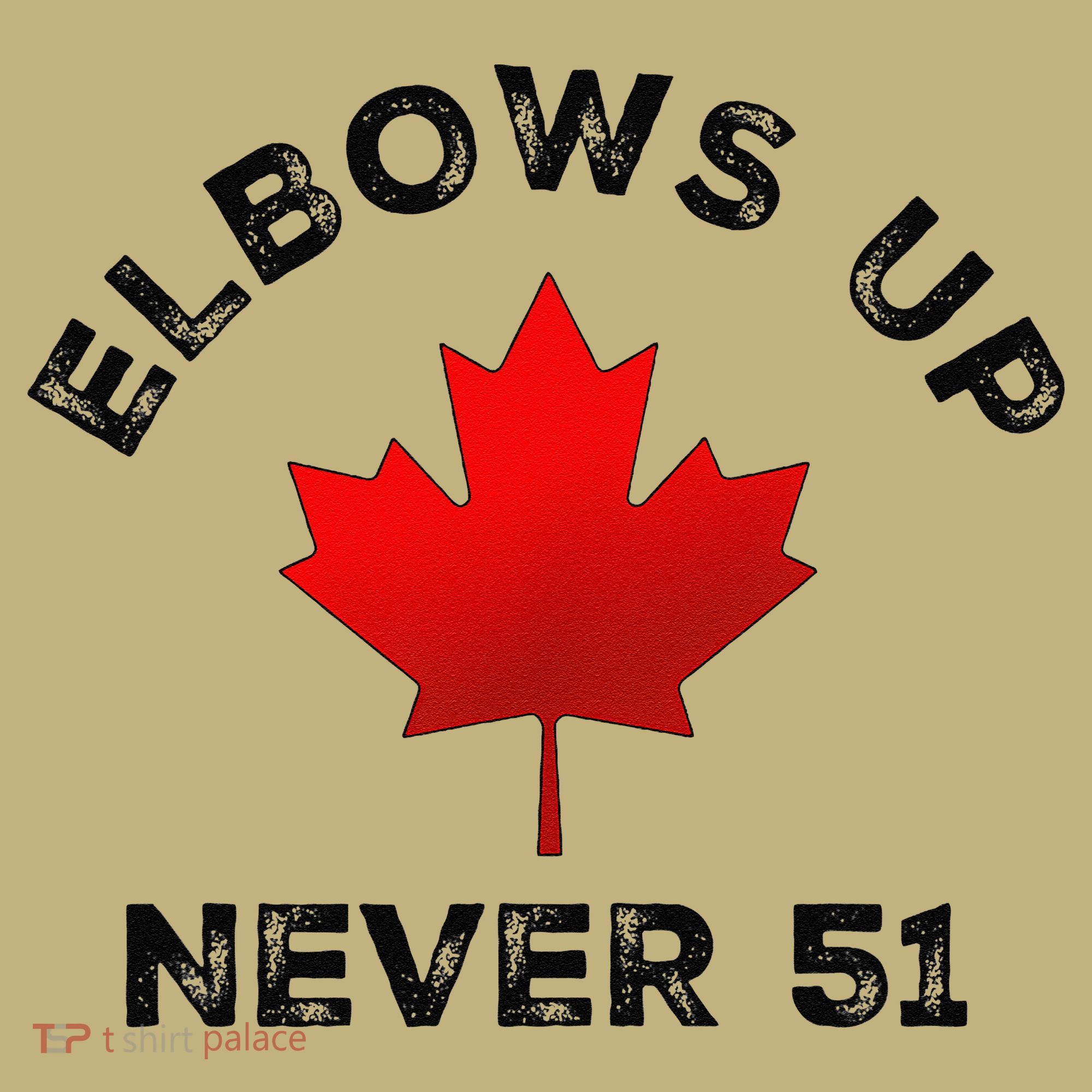 Elbows Up - Never 51 State Canada Flag Stand Strong Button