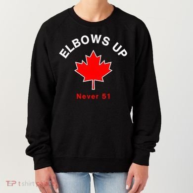 Elbows Up Never 51 Canada Flag Stand Strong Women's Sweatshirt