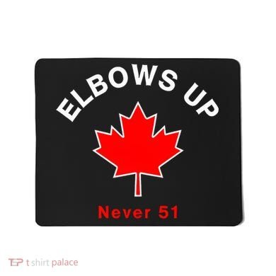 Elbows Up Never 51 Canada Flag Stand Strong Mousepad