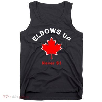 Elbows Up Never 51 Canada Flag Stand Strong Tank Top