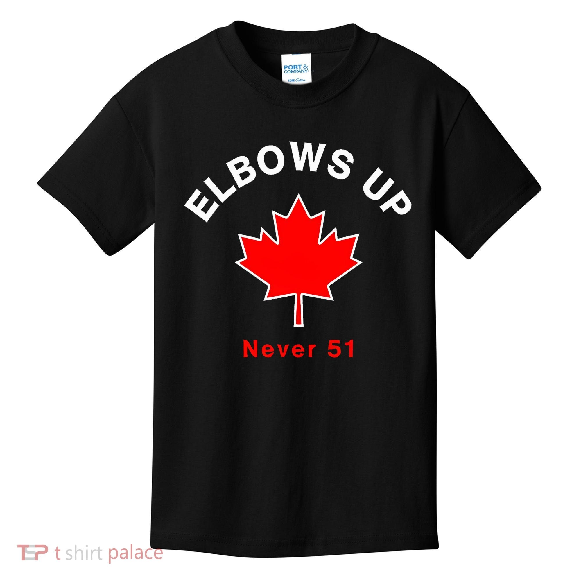 Elbows Up Never 51 Canada Flag Stand Strong Kids T-Shirt