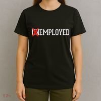 Employed Unemployed New Jobfirst Job Gift T-Shirt thumb 4