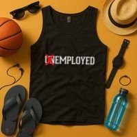 Employed Unemployed New Jobfirst Job Gift Tank Top thumb 4