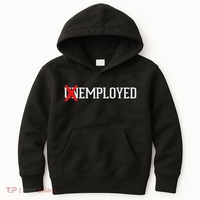 Employed Unemployed New Jobfirst Job Gift Kids Hoodie