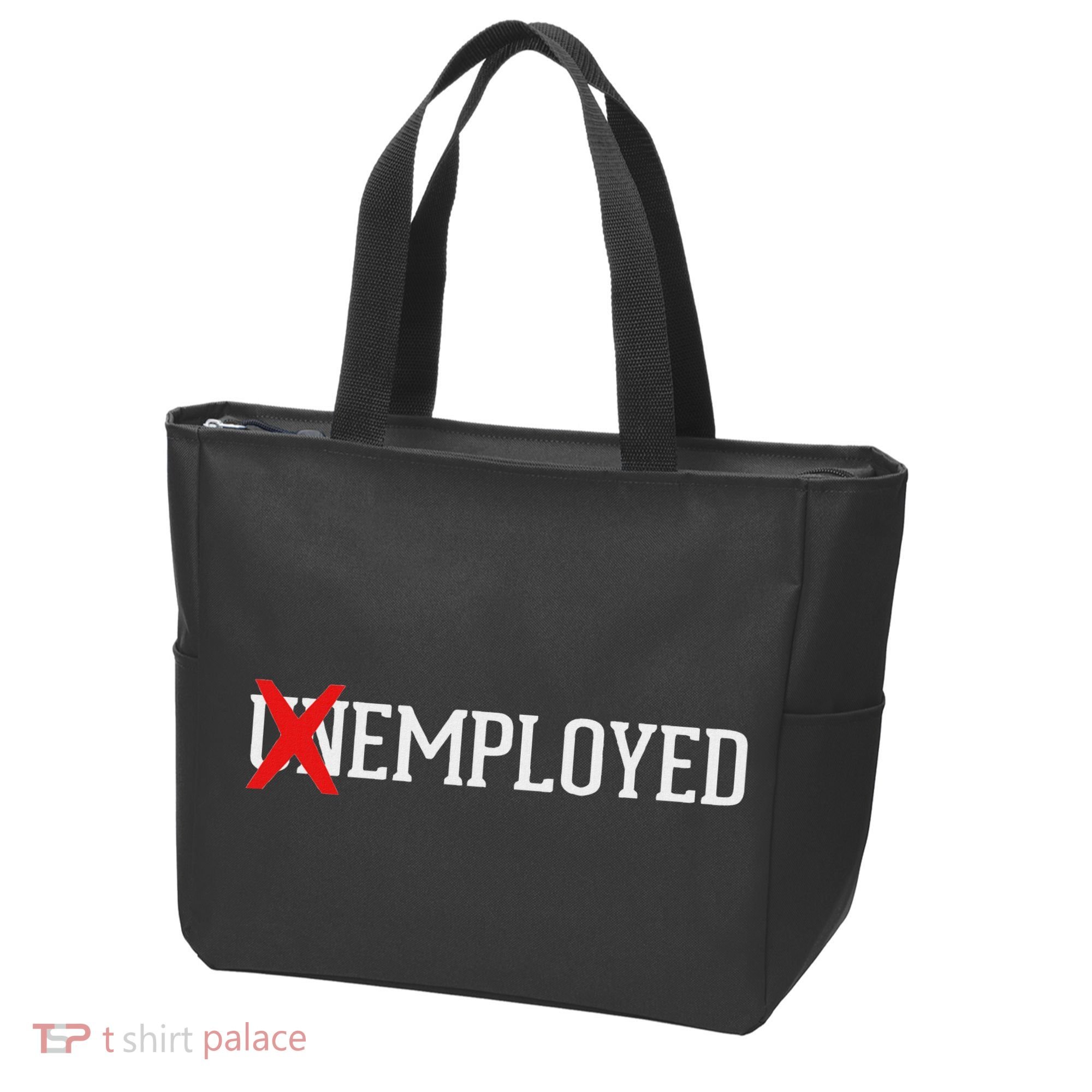 Employed Unemployed New Jobfirst Job Gift Tote Bag