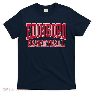 Edinboro University Pennsylvania Basketball 01 T-Shirt