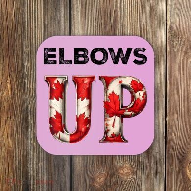 Elbows Up Proud Canadians Against Tariffs Coaster