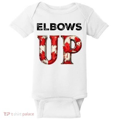 Elbows Up Proud Canadians Against Tariffs Baby Bodysuit