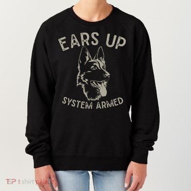 Ears Up System Armed Dog Lover Gift Animal German Shepherd Women's Sweatshirt