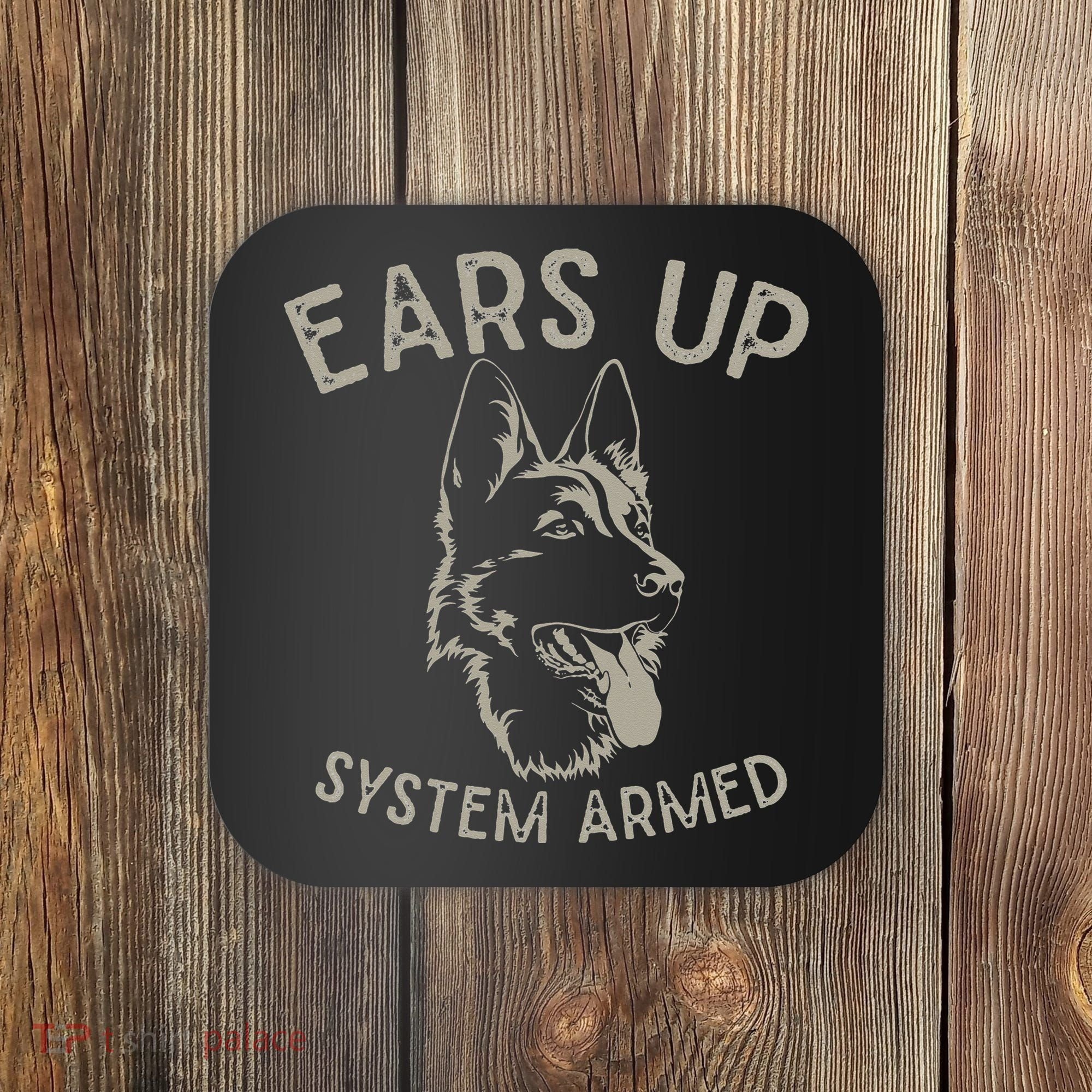 Ears Up System Armed Dog Lover Gift Animal German Shepherd Coaster