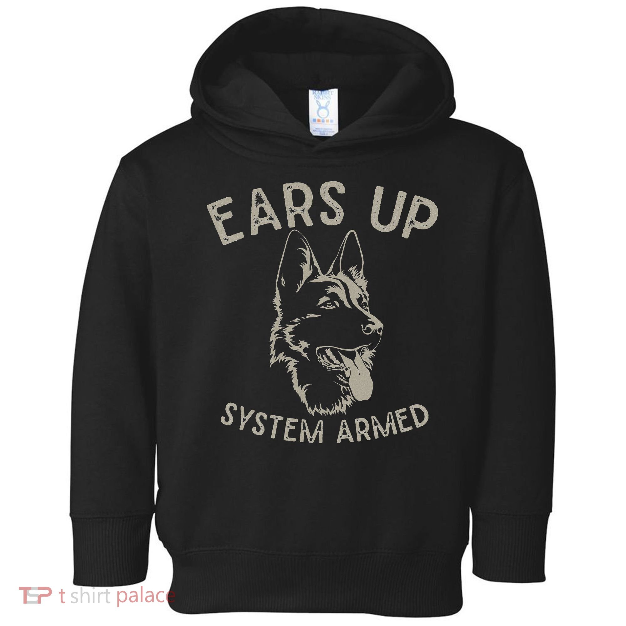Ears Up System Armed Dog Lover Gift Animal German Shepherd Toddler Hoodie