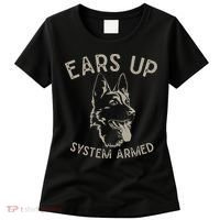 Ears Up System Armed Dog Lover Gift Animal German Shepherd Women's T-Shirt thumb 0
