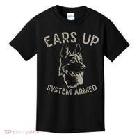 Ears Up System Armed Dog Lover Gift Animal German Shepherd Kids T-Shirt thumb 0