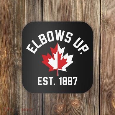 Elbows Up Strong Canada Est 1867 Proud Canadian Coaster