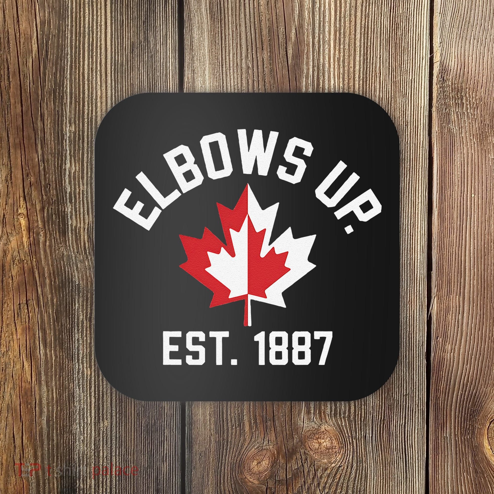 Elbows Up Strong Canada Est 1867 Proud Canadian Coaster