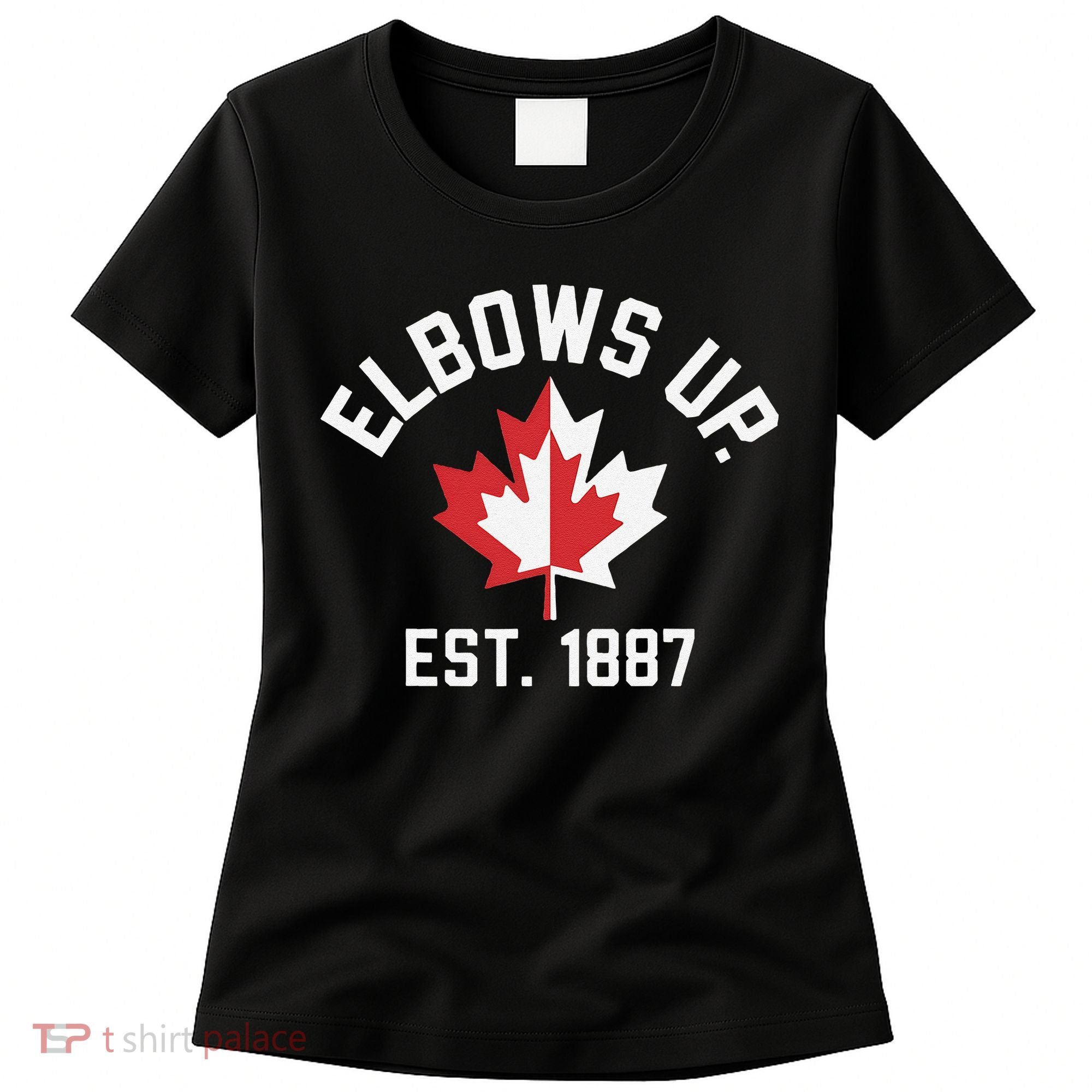 Elbows Up Strong Canada Est 1867 Proud Canadian Women's T-Shirt