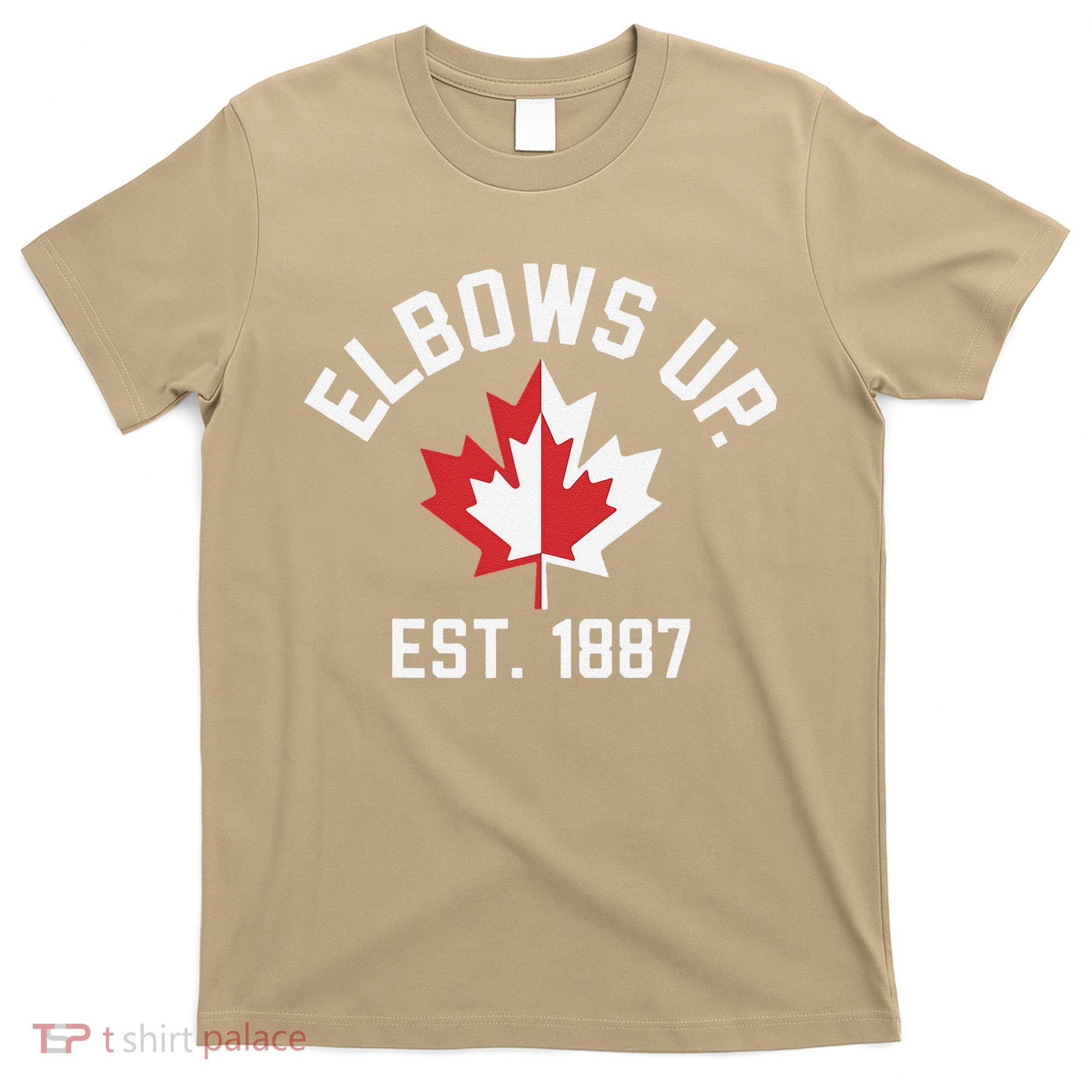 Elbows Up Strong Canada Est 1867 Proud Canadian T-Shirt
