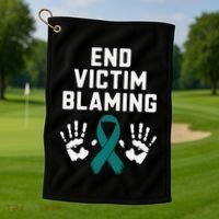 End Victim Blaming Funny Sexual Assault Awareness Month Golf Towel thumb 1