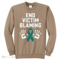 End Victim Blaming Funny Sexual Assault Awareness Month Sweatshirt thumb 0