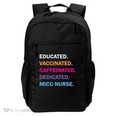 Educated Vaccinated Caffeinated Dedicated Micu Icu Nurse Rn Gift Backpack