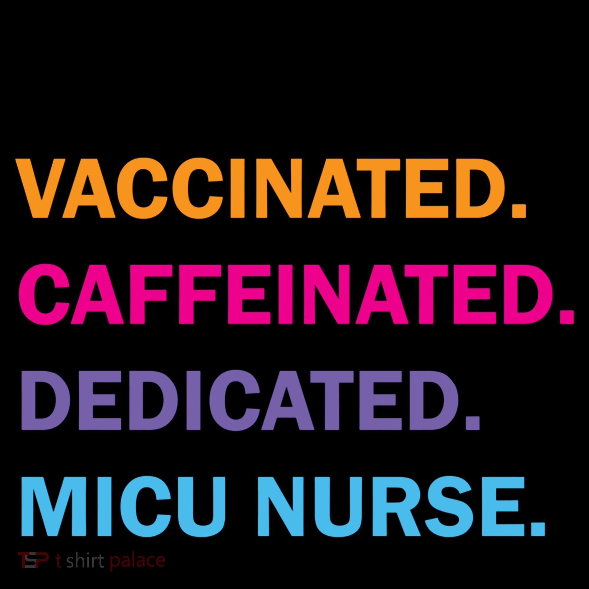 Educated Vaccinated Caffeinated Dedicated Micu Icu Nurse Rn Gift Coffee Mug